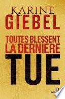 Toutes blessent, la dernière tue (collector)