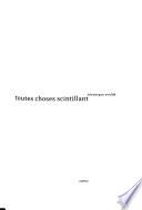 Toutes choses scintillant