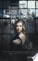 Toutes Griffes Dehors, tome 1
