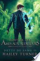 Toutes les âmes aux alentours