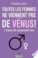 Toutes les femmes ne viennent pas de Vénus !