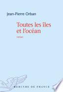 Toutes les îles et l'océan
