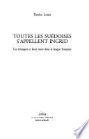 Toutes les Suédoises s'appellent Ingrid