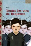 Toutes les vies de Benjamin