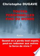 Toutes personnelles fins du monde
