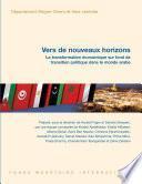 Toward New Horizons: Arab Economic Transformation amid Political Transition