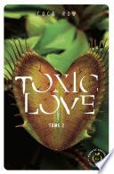 Toxic Love - Tome 2