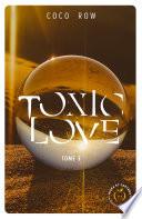 Toxic Love - Tome 3