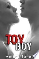 Toy Boy: Des Jeux trop Adultes: (Histoire Érotique, HARD, Tabou, Première Fois)