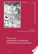 Traces de spiritualité chrétienne en littérature de jeunesse