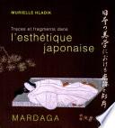 Traces et fragments dans l'esthétique japonaise
