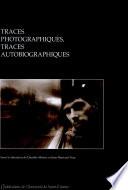 Traces photographiques, traces autobiographiques
