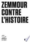 Tracts (N°34) - Zemmour contre l'histoire