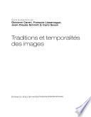 Traditions et temporalités des images