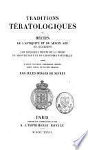Traditions tératologiques ou récits de l'antiquité et du moyen-âge en occident sur quelques points de la fable, du merveilleux et de l'histoire naturelle