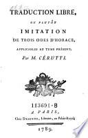 Traduction libre, ou plutôt imitation, de trois odes d'Horace