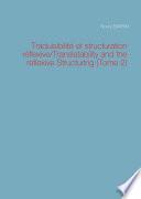Traduisibilité et structuration réflexive/Translatability and the reflexive Structuring (Tome 2)