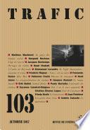 Trafic N° 103 (Automne 2017)