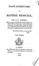 Trait B e B el B ementaire de mati A ere m B edicale, par J. B. G. Barbier ... Tome premier[-troisi A eme]