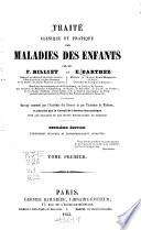 Traité clinique et pratique des maladies des enfants