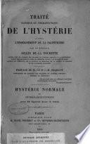 Traité clinique et thérapeutique de l'hystérie d'après l'enseignement de la Salpêtrière