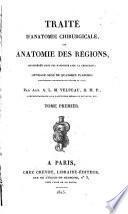 Traité d'anatomie chirurgicale, ou anatomie des régions