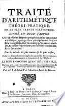 Traité d'arithmétique théori-pratique, en sa plus grande perfection