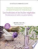 Traité d'aromathérapie scientifique et médicale. Les hydrolats