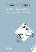 Traité d'équitation pour ma bien-aimée