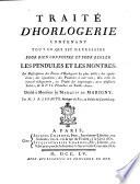 Traite d'horlogerie contenant tout ce qui est necessaire pour bien connoitre et pour regler les pendules et les montres