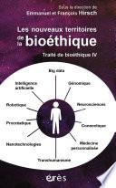 Traité de bioéthique IV