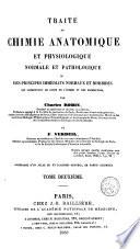 Traité de chimie anatomique et physiologique normale et pathologique