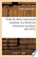 Traite de Droit Commercial Maritime. Liberte Du Commerce Maritime. Def., Etat-Civil, Nationalite