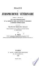 Traité de Jurisprudence vétérinaire, etc