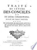 Traité de l'étude des Conciles, et de leurs Collections