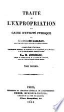 Traité de l'expropriation pour cause d'utilité publique