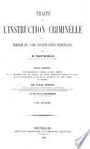 Traité de l'instruction criminelle: Traité de l'instruction préparatoire et de la mise en accusation