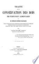 Traité de la conservation des bois des substances alimentaires et de diverses matìeres organiques