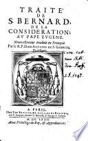 Traite ... de la consideration au pape Eugene; nouvellement traduit en Francois par Antoine de S. Gabriel