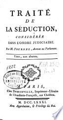 Traité de la séduction, considérée dans l'ordre judiciaire