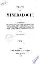 Traité de mineralogie par A. Dufrénoy
