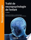 Traité de neuropsychologie de l'enfant
