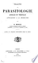 Traité de parasitologie animale et végétale appliquée à la médecine