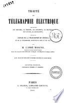 Traitè de tèlegraphie èlectrique ... par l'abbè Moigno