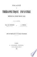 Traité de thérapeutique infantile médico-chirurgicale