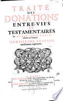 Traité des donations entre-vifs et testamentaires... par Jean-Marie Ricard