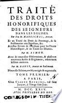 Traité des droits Honorifiques des seigneurs dans les eglises. par feu M. Mareschal,... et un Traité du droit de patronage, ... & un Traité des dixmes. Par M. Simon. Avec de nouvelles observations, & plusieurs arrets & reglemens, concernant lesdites matieres. Par M. Danty, ... Tome premier [-second!