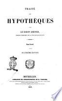 Traité des hypothèques par le Baron Grenier