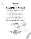 Traité des machines a vapeur ouvrage divisé en deux grandes sections ... [E. M. Bataille, C. E. Jullien]