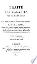 Traité des maladies chirurgicales et des opérations qui les conviennent ... Troisième édition